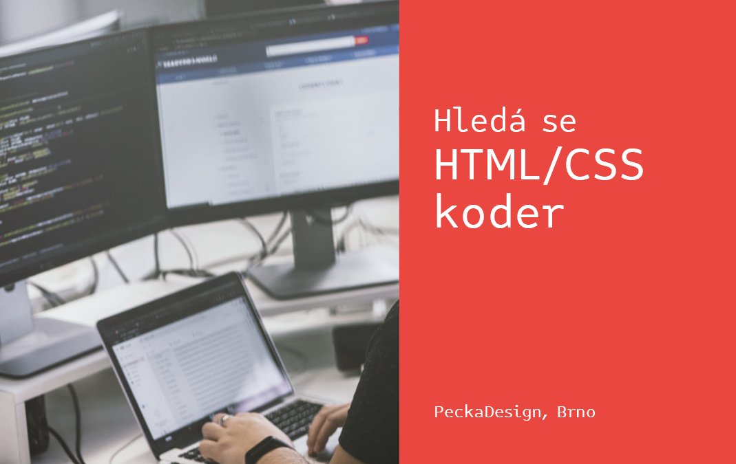 Senior HTML/CSS koder PeckaDesign přes 20 let tvoříme pro